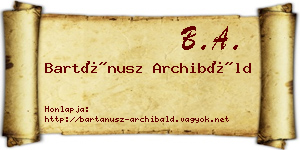 Bartánusz Archibáld névjegykártya